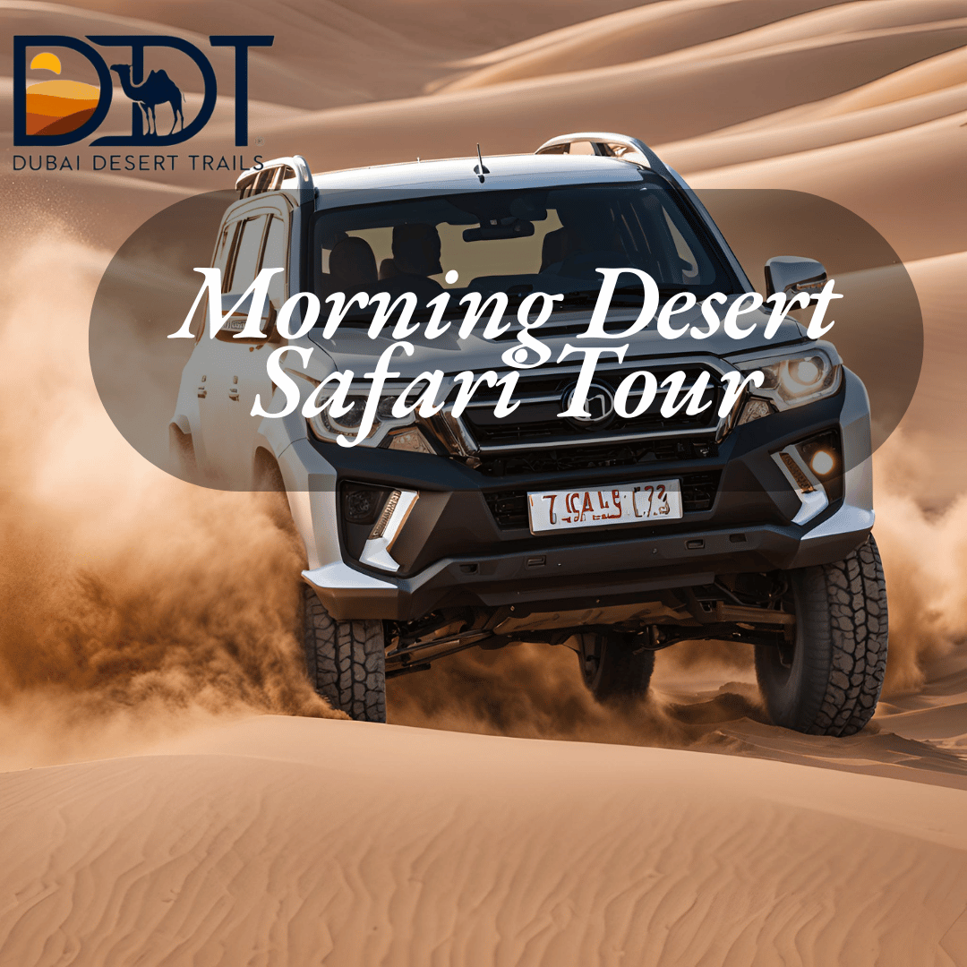 Morning Desert Safari Dubai